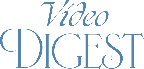 Video Digest